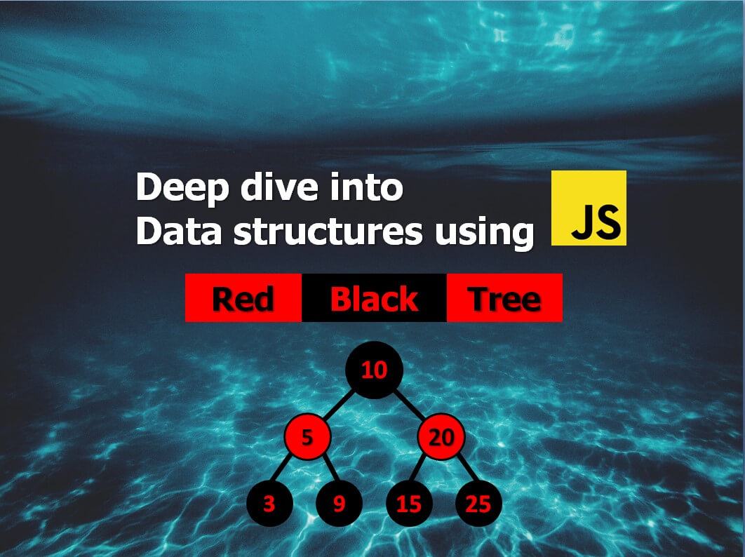 Deep Dive Into Data Structures Using Javascript Red Black Tree   Red Black Tree Javascript 